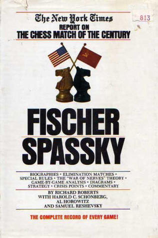 Fischer/Spassky: The New York Times Report on the Chess Match of the Century - Eva's Used Books