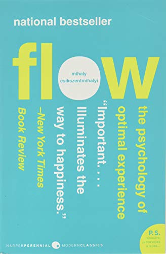 Flow: The Psychology of Optimal Experience Mihaly Csikszentmihalyi“Csikszentmihalyi arrives at an insight that many of us can intuitively grasp, despite our insistent (and culturally supported) denial of this truth. That is, it is not what happens to us t