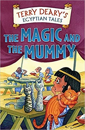 The Magic and the Mummy (Terry Deary's Viking Tales) Terry Deary This is a tale of Neria, who works in the House of Death, helping her father to make the mummies. Neria enjoys her work, but when the pharaoh dies, it all goes into overdrive mode. Everyone