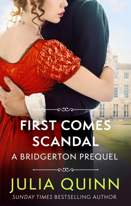 First Comes Scandal (Rokesbys #4) Julia QuinnShe was given two choices...Georgiana Bridgerton isn't against the idea of marriage. She'd just thought she'd have some say in the matter. But with her reputation hanging by a thread after she's abducted for he