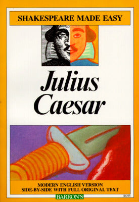 Julius Caesar: Shakespeare Made Easy Shakespeare Made EasyHere are the books that help teach Shakespeare plays without the teacher constantly needing to explain and define Elizabethan terms, slang, and other ways of expression that are different from our