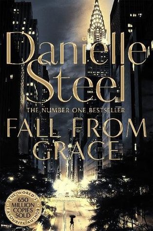 Fall From Grace Danielle SteelFrom #1 New York Times bestselling author Danielle Steel comes the gripping story of a woman who loses everything—her husband, her home, her sense of self and safety, and her freedom.Sydney Wells’s perfect life with her wealt