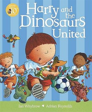 Harry and the Dinosaurs United - Read it yourself with Ladybird: Level 4 Ian Whybrow48 pagesPublished July 4th 2013 by Ladybird (first published September 1st 1999)