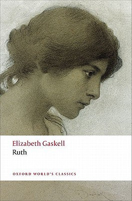 Ruth Elizabeth GaskellElizabeth Gaskell's Ruth (1853) was the first mainstream novel to make a fallen woman its eponymous heroine. It is a remarkable story of love, of the sanctuary and tyranny of the family, and of the consequences of lies and deception,