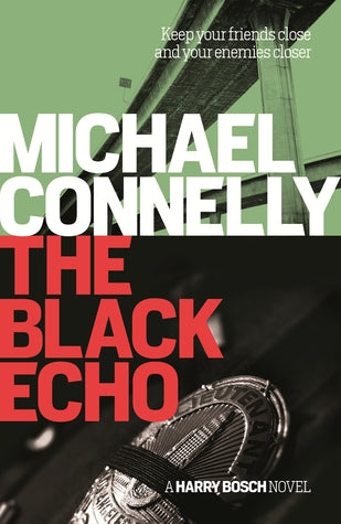 The Black Echo (Harry Bosch #1) Michael ConnellyThe Black Echo(Harry Bosch #1)For maverick LAPD homicide detective Harry Bosch, the body in the drainpipe at Mulholland Dam is more than another anonymous statistic. This one is personal...because the murder