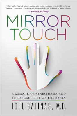 Mirror Touch: Notes from a Doctor Who Can Feel Your Pain Joel Salinas, MDChallenging our understanding of what it means to be human, Joel Salinas, a Harvard-trained researcher and neurologist at Massachusetts General, shares his experiences with mirror-to