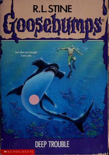 Deep Trouble (Goosebumps #19) RL StineDON'T GO IN THE WATER!Billy and his sister, Sheena, are visiting their uncle Dr. Deep on a tiny Caribbean island. It's the perfect place to go exploring underwater...and Billy's ready for an adventure.There's only one