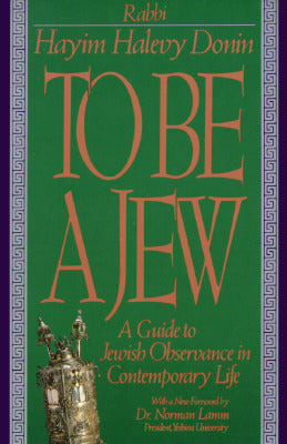 To Be A Jew: A Guide To Jewish Observance In Contemporary Life Rabbi Hayim Halevy DoninTo Be A Jew: A Guide To Jewish Observance In Contemporary LifeThe classic guide to the ageless heritage of JudaismEmbraced over many decades by hundreds of thousands of