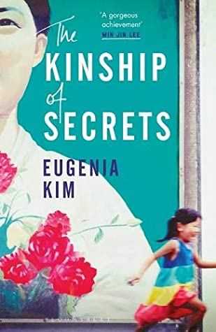 The Kinship of Secrets Eugenia KimFrom the author of The Calligrapher’s Daughter comes the riveting story of two sisters, one raised in the United States, the other in South Korea, and the family that bound them together even as the Korean War kept them a