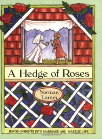 A Hedge of Roses: Jewish Insights into Marriage and Married Life Norman LammValuable insights into marriage and married life. This book presents, in brief form, the psychology and philosophy of the laws of Jewish family purity. A revised and expanded edit