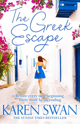 The Greek Escape Karen SwanA scorching summer novel, set on a lush Greek island, The Greek Escape by bestselling author Karen Swan, is the perfect getaway for fans of Victoria Hislop and Santa Montefiore.Before every new beginning, there must be an ending