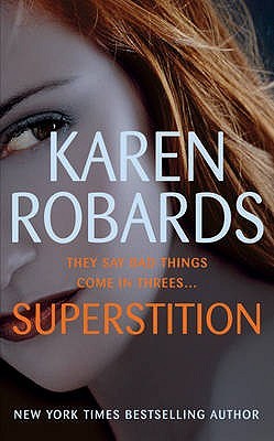 Superstition Karen RobardsSparks fly when a brutal killer comes out of hiding...Fifteen years ago idyllic Pawley's Island, South Carolina, was rocked by the unsolved, grisly murder of teenager Tara Mitchell and the subsequent disappearance of her two frie