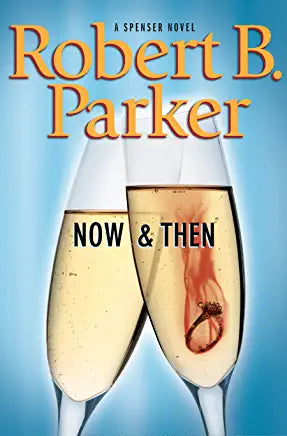 Now & Then Robert B ParkerInvestigating a case of infidelity sounds simple—until it plunges Spenser and his beloved Susan into a politically charged murder plot that’s already left three people dead.Published October 7th 2008 by G.P. Putnam's Sons (first