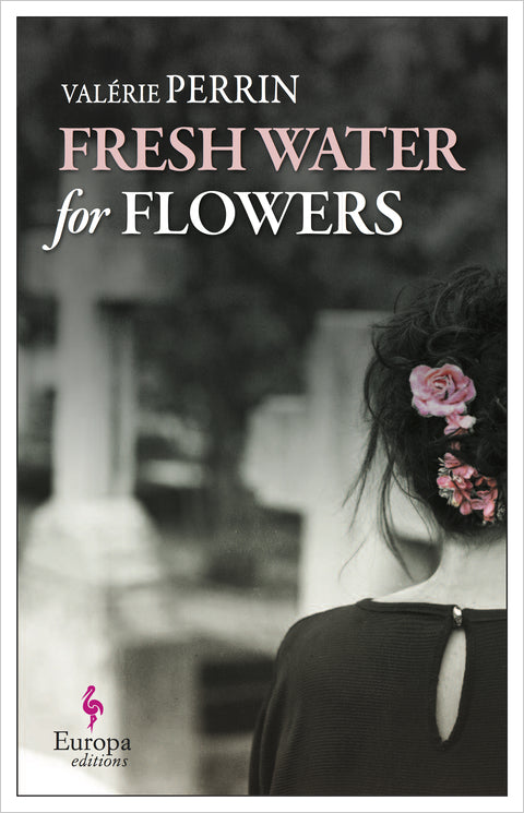 Fresh Water for Flowers Valerie Perrin Violette Toussaint is the caretaker at a cemetery in a small town in Bourgogne. Random visitors, regulars, and, most notably, her colleagues—three gravediggers, three groundskeepers, and a priest—visit her as often a