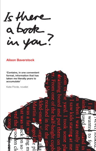 Is There A Book In You? Alison Baverstock Many people feel they might have a book in them - but how do you know whether you have what it takes to be a writer, whether your writing is any good, what you should write about and whether you should dedicate pr