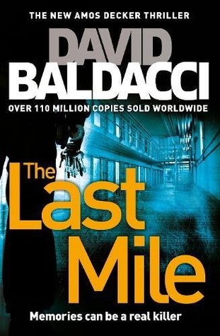 The Last Mile (Amos Decker #2) David BaldacciWhen a convicted killer is saved by another man's confession, Amos Decker, now an FBI special task force detective, must find the truth in this "utterly absorbing" #1 New York Times bestseller (Associated Press