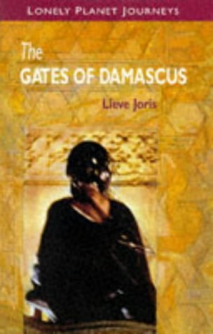 The Gates of Damascus Lieve JorisThrough her friendship with a Syrian woman and her family, Lieve Joris leads readers into the fascinating world that lies beyond the gates of Damascus, presenting an intimate portrait of modern Syria.