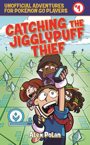 Catching the Jigglypuff Thief Alex PolanCatching the Jigglypuff Thief: Unofficial Adventures for Pokémon GO Players, Book One byAlex Polan 3.78 · Rating details · 40 ratings · 10 reviewsEthan, Devin, Carlo, and Gianna are Pokémon trainers—and with the hel