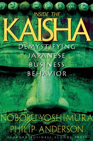 Inside the Kaisha: Demystifying Japanese Business Behavior Noboru Yoshimura and Philip AndersonPresents a series of apparent contradictions in Japanese business conduct. This book shows why behavior that appears inconsistent to the Westerner is perfectly