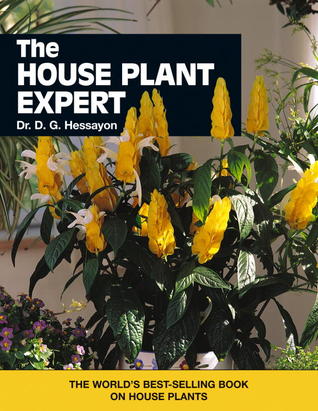 The New House Plant Expert (The Expert Series) D.G. HessayonQuite simply, the best-selling gardening book in the world. Over a million copies have been sold in the U.S., and nearly 14 million worldwide. According to one reviewer - "after the Bible, the be