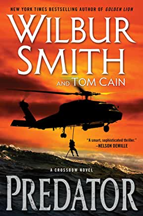 Predator (Hector Cross #3) Wilbur SmithFormer operative Major Hector Cross must face off against a pair of lethal enemies and prevent an international catastrophe in this gripping contemporary adventure-thriller—perfect for fans of Clive Cussler, Ted Bell