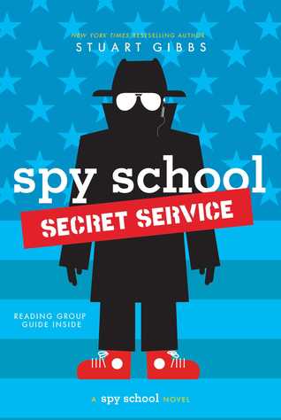 Spy School Secret Service (Spy School #5) Stuart GibbsIn the fifth book in the New York Times bestselling Spy School series, Ben goes undercover in the White House to take on a SPYDER operative determined to assassinate the president.Thirteen-year-old Ben