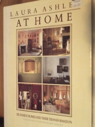At Home Laura AshleyReaders are taken on a tour of six homes, all different, all exquisite, all stylishly reinterpreted by combining decorative tradition and modern sophistication. 250 full-color photographs.