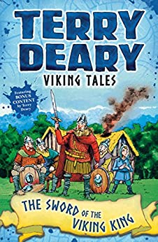 The Sword of the Viking King (Terry Deary's Viking Tales) Terry Deary From the bestselling author of Horrible Histories...Wessex, Southern England, 878. Fortune is not on the side of the English and the Vikings will soon control all the land. Even young E