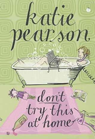 Don't Try This At Home Katie PearsonWhen fate nudges working mother Dot into a corner, she decides to give up the day job. So what if her kids can barely remember who she is; so what if she can't whip up a dinner party for twenty in an afternoon; everyone