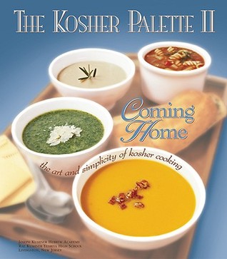 The Kosher Palette II: Coming Home: The Art and Simplicity of Kosher Cooking Joseph Kushner Hebrew AcademyRejoicing in the joining of family, food and comforts of home. Generations blend as memories rooted in the past combine with the fresh and flavorful
