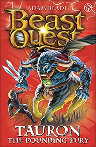 Tauron the Pounding Fury (Beast Quest #66) Adam Blade Sixth in the New Age subseries Avantia is in deadly peril! Kensa the Sorceress’s most deadly Beast has been unleashed, and only Tom and his frends stand in his way. Will they prevail, or will they be c