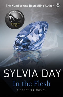 In the Flesh Sylvia DayAn infamous beauty. A daring warrior. Two hearts are about to collide . . .For five years, Sapphire has been the King of Sari's most treasured concubine. Independent at last, she refuses to put herself in anyone's control again. But