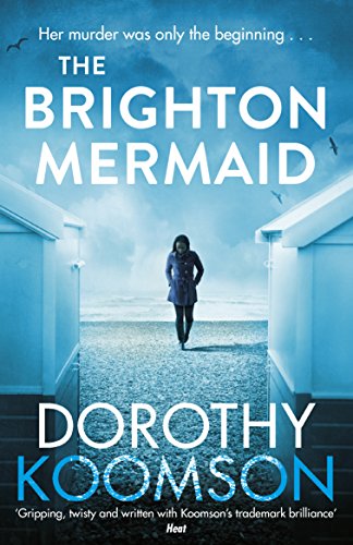 The Brighton Mermaid Dorothy Koomson**WINNER OF THE PRECIOUS LIFESTYLE MUST READ OF THE YEAR AWARD 2018**‘This will creep its way under your skin and stay there long after you finish the final few gut-twisting chapters. Brilliant’ Heat____________________