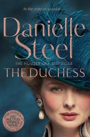 The Duchess Danielle SteelSet in nineteenth-century England, The Duchess is an engrossing new novel from the incomparable Danielle Steel, whose many #1 New York Times bestselling tales have made her one of America’s most beloved storytellers.