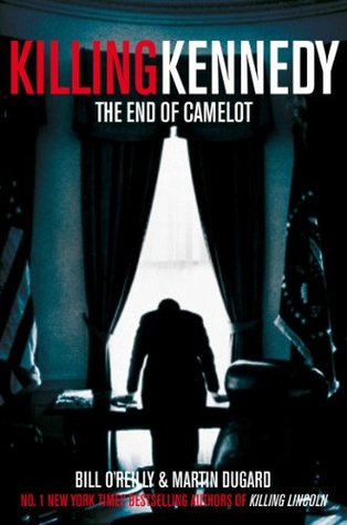 Killing Kennedy: The End of Camelot (Bill O’Reilly’s Killing Series #2) Bill O'Reilly and Martin DugardA riveting historical narrative of the shocking events surrounding the assassination of John F. Kennedy, and the follow-up to mega-bestselling author Bi