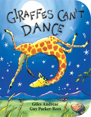 Giraffes Can't Dance Giles Andreae and Guy Parker-ReesThe bestselling Giraffes Can't Dance is now a board book!Giraffes Can't Dance is a touching tale of Gerald the giraffe, who wants nothing more than to dance. With crooked knees and thin legs, it's hard