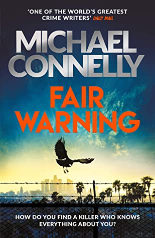 Fair Warning (Jack McEvoy #3) Michael ConnellyFair Warning(Jack McEvoy #3)The hero of The Poet and The Scarecrow is back in the new thriller from #1 New York Times bestselling author Michael Connelly. Jack McEvoy, the journalist who never backs down, trac