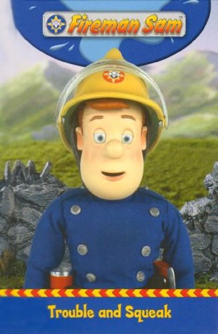 Trouble and Squeak (Fireman Sam) Trouble and Squeak (Fireman Sam)