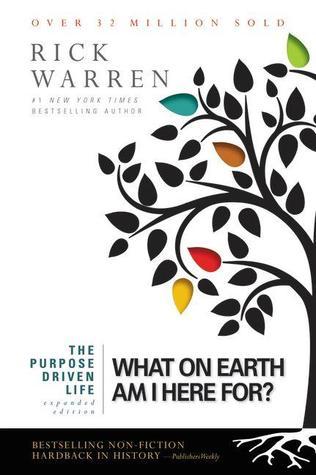 The Purpose Driven Life: What on Earth Am I Here For? Rick WarrenDiscover and fulfill your God-given purpose by joining the more than thirty-five million others who have embarked on a spiritual journey that started with this #1 New York Times bestselling