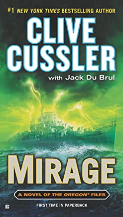 Mirage (Oregon Files #9) Clive CusslerThe extraordinary new novel in the #1 New York Times bestselling series from the grand master of adventure. In October 1943, a U.S. destroyer sailed out of Philadelphia and supposedly vanished, the result of a Navy ex