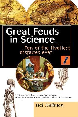 Great Feuds in Science: Ten of the Liveliest Disputes Ever - Eva's Used Books