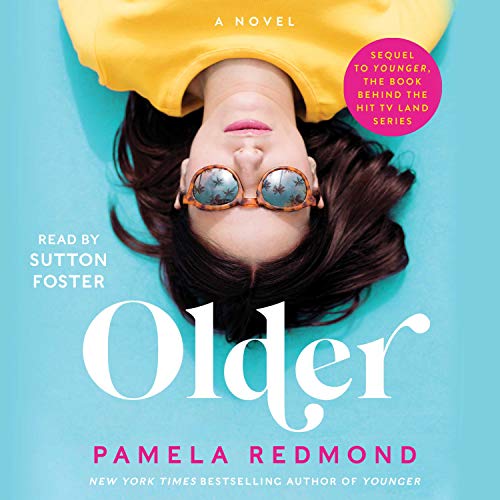 Older (Younger #2) Pamela RedmondIn the hotly anticipated sequel to the beloved Younger - now a hit TV series from the creator of Sex and the City starring Sutton Foster and Hilary Duff - Liza Miller is torn between two cities and two hearts when her best