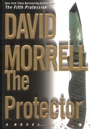 The Protector (Cavanaugh #1) David MorrellCavanaugh is a former Delta Force operator who now works for Global Protective Services - a private firm catering to those in the direst of circumstances. They offer security and deliver results. Even if it entail