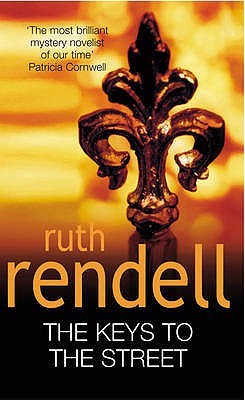 The Keys to the Street Ruth RendellMary Jago donates her bone marrow to save the life of a complete stranger; a generous act of kindness that culminates in a violent break-up with her brutish boyfriend.Moving to the affluent edge of London's famous Regent