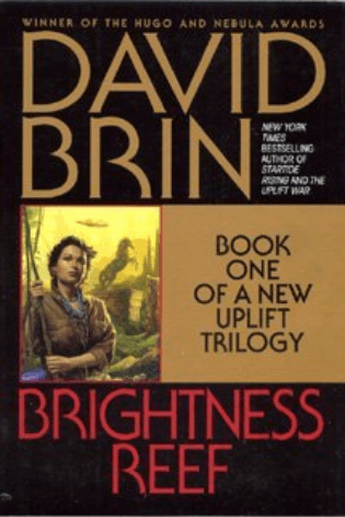 Brightness Reef (Uplift Storm Trilogy #1) David BrinJijo is a forbidden planet, a world that is slowly recovering from a serious ecological disaster and which, a million years ago, the Buyur condemned to remain closed to colonization and interstellar cont