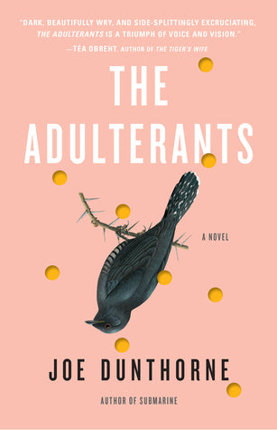 The Adulterants Joe DunthorneRay Morris is a tech journalist with a forgettable face, a tiresome manner, a small but dedicated group of friends, and a wife, Garthene, who is pregnant. He is a man who has never been punched above the neck. He has never com