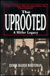 The Uprooted: A Hitler Legacy Dorit Bader WhitemanWhile much information exists on the dramatic fate of concentration camp victims, little is available about the Jewish men, women, and children who managed to escape before Hitler implemented mass executio