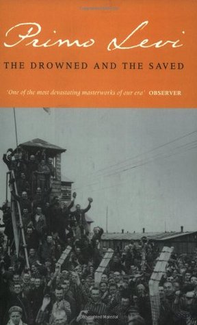 The Drowned and the Saved (Auschwitz Trilogy #3) Primo LevyThe author tries to understand the rationale behind Auschwitz, Treblinka, Bergen-Belsen. Dismissing stereotyped images of brutal Nazi torturers and helpless victims, Levi draws extensively on his