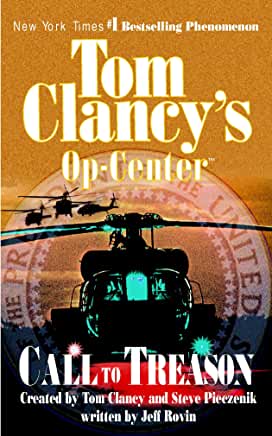 Call to Treason (Tom Clancy's Op-Center #11) Tom ClancyWhen Logan travels to an isolated writers' retreat deep in the Adirondacks to work on his book, he discovers the remote community has been rocked by the grisly death of a hiker on Desolation Mountain.