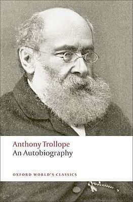 Anthony Trollope: An Autobiography Anthony TrollopeAnthony Trollope is most famous for his portrait of the professional and landed classes of Victorian England, especially in his Palliser and Barsetshire novels. But he was also the author of one of the mo